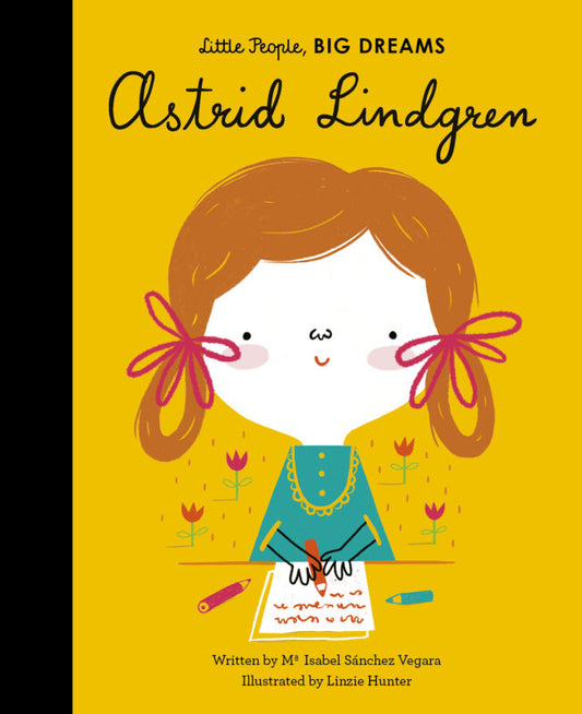 Astrid Lindgren - Little People, BIG DREAMS