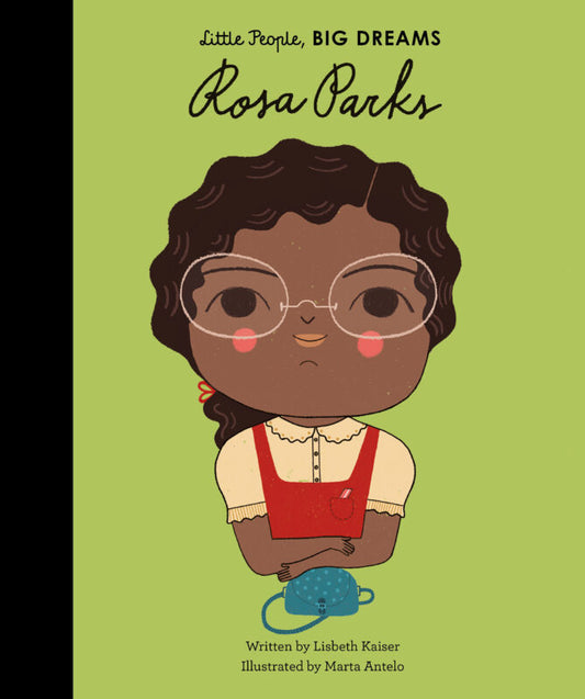 Rosa Parks - Little People, BIG DREAMS